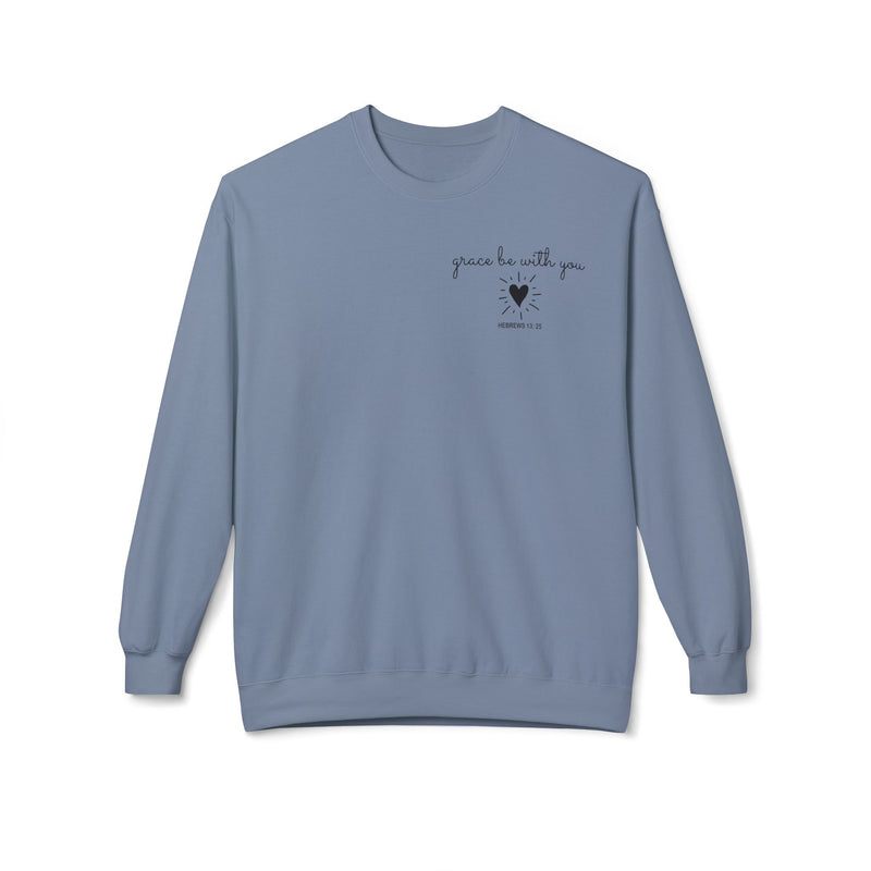 Grace Be With You Sweatshirt