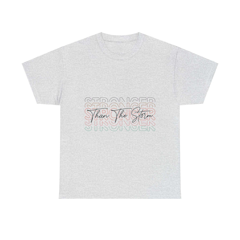 Motivational T-Shirt - 'Stronger Than The Storm' Unisex Tee