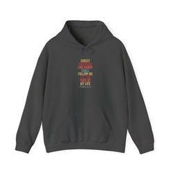 Hooded Sweatshirt - 'Surely Goodness and Mercy' - Cozy Faith Apparel