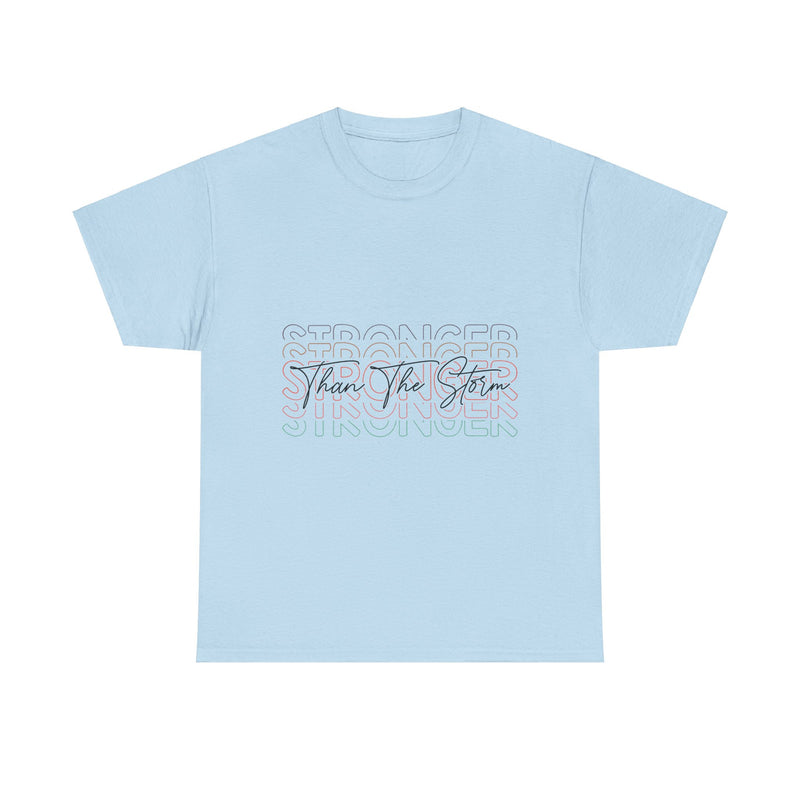 Motivational T-Shirt - 'Stronger Than The Storm' Unisex Tee