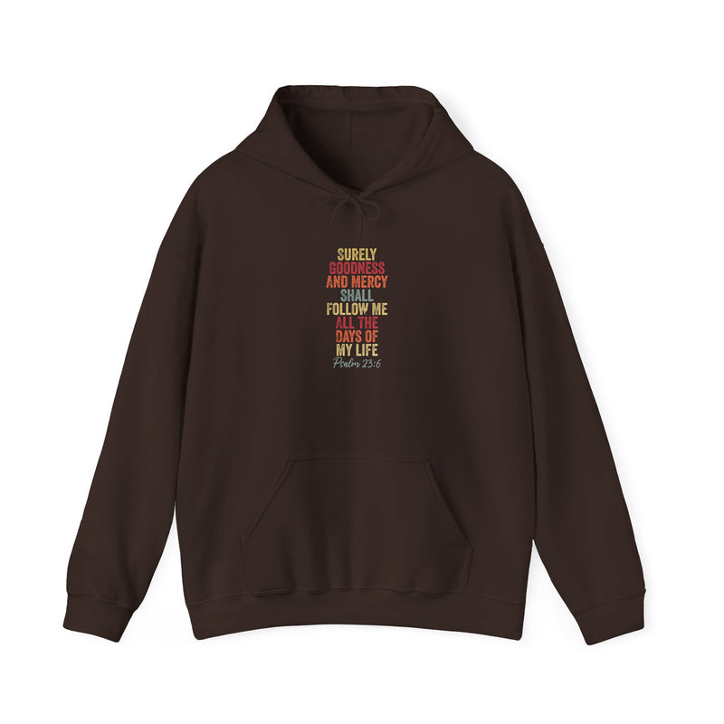 Hooded Sweatshirt - 'Surely Goodness and Mercy' - Cozy Faith Apparel