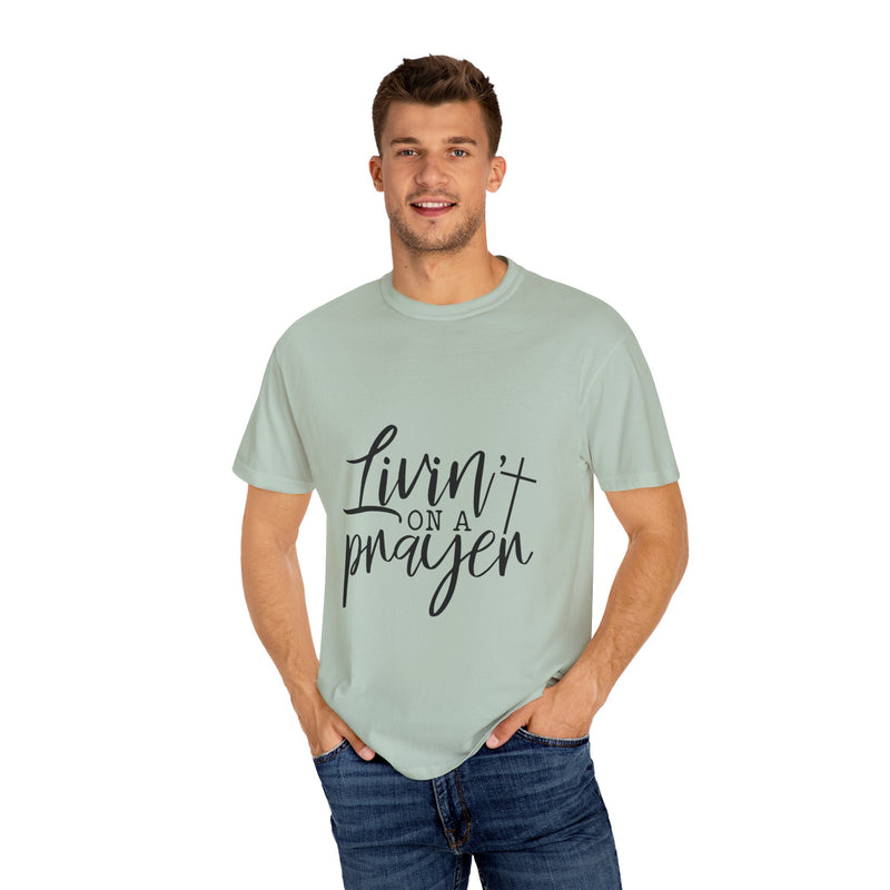 Livin' on a Prayer Unisex Garment-Dyed T-Shirt - Comfortable Casual Tee for Music Lovers