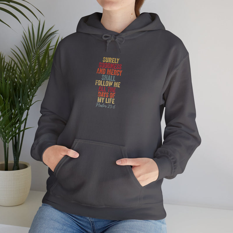 Hooded Sweatshirt - 'Surely Goodness and Mercy' - Cozy Faith Apparel