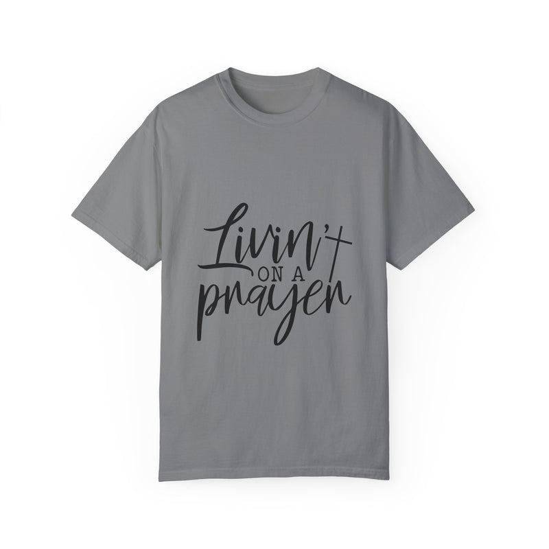 Livin' on a Prayer Unisex Garment-Dyed T-Shirt - Comfortable Casual Tee for Music Lovers