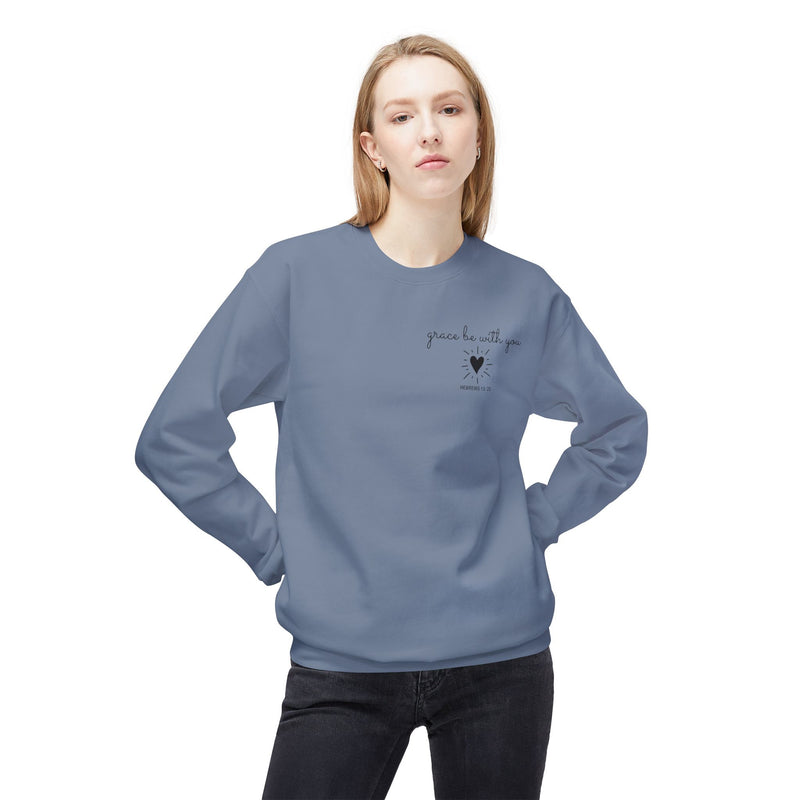 Grace Be With You Sweatshirt