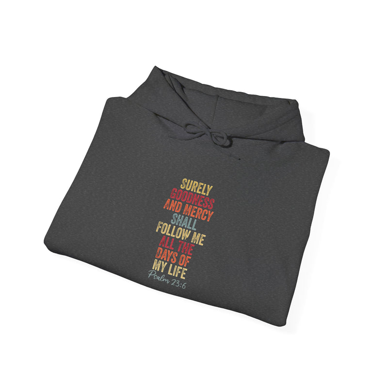 Hooded Sweatshirt - 'Surely Goodness and Mercy' - Cozy Faith Apparel