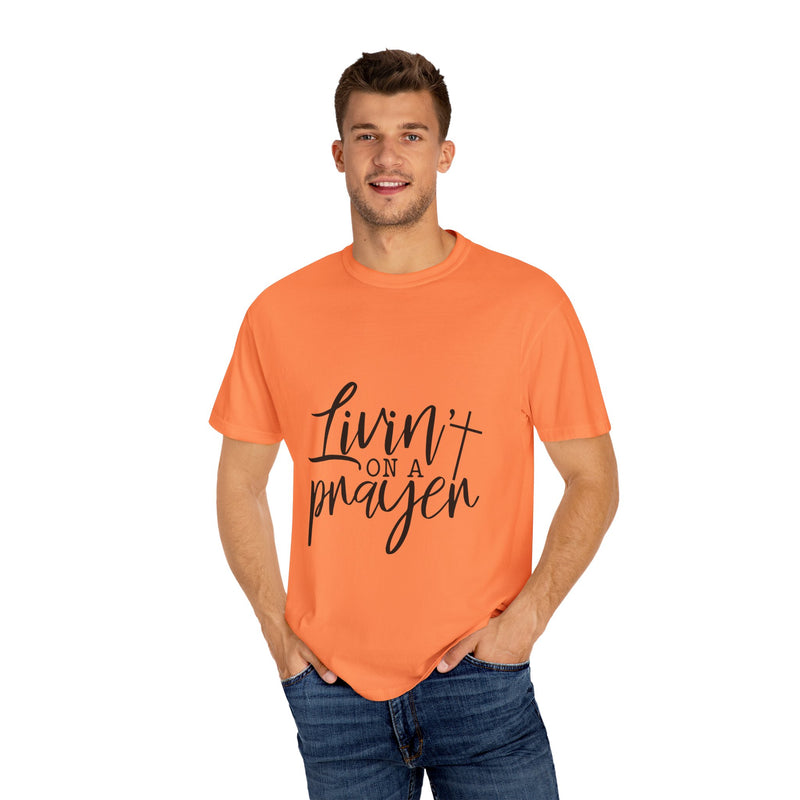 Livin' on a Prayer Unisex Garment-Dyed T-Shirt - Comfortable Casual Tee for Music Lovers