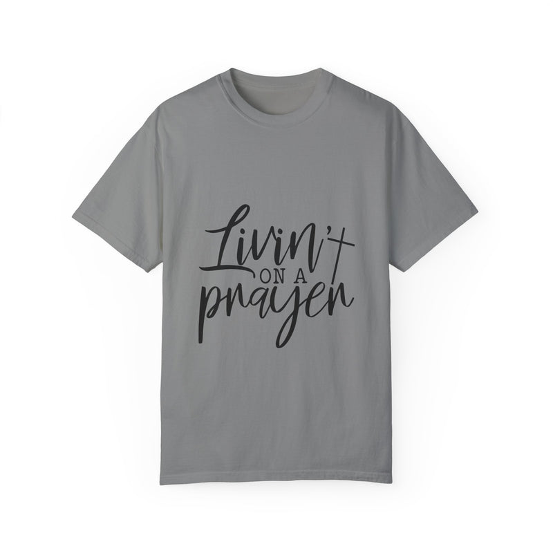 Livin' on a Prayer Unisex Garment-Dyed T-Shirt - Comfortable Casual Tee for Music Lovers