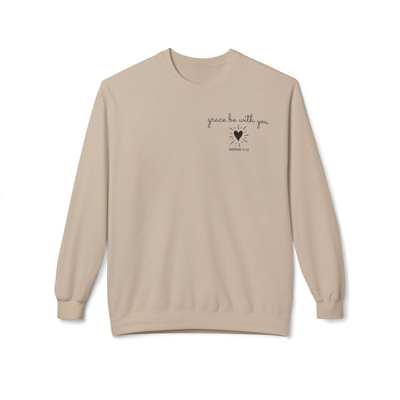 Grace Be With You Sweatshirt