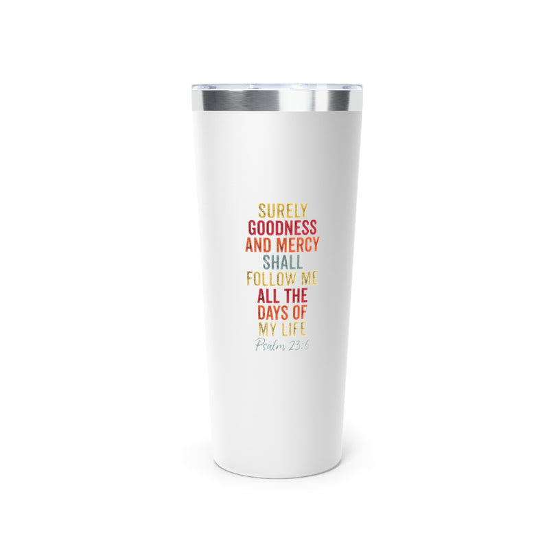 Faith-Inspired Copper Insulated Tumbler - Psalm 23:6 - 22oz
