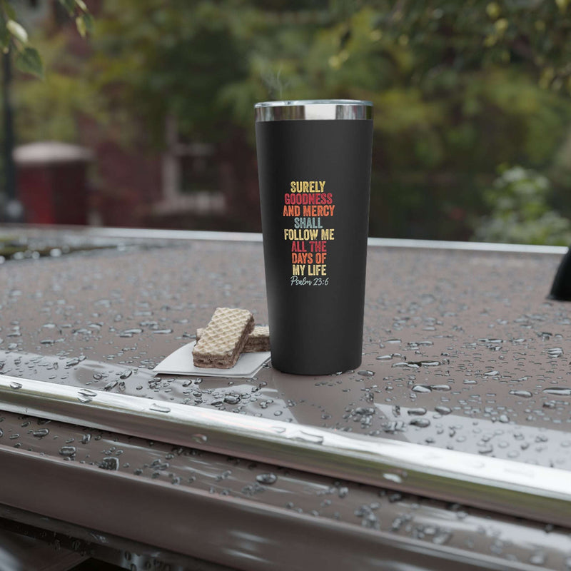 Faith-Inspired Copper Insulated Tumbler - Psalm 23:6 - 22oz