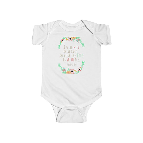 Inspiring Infant Bodysuit - "I Will Not Be Afraid" with Floral Design