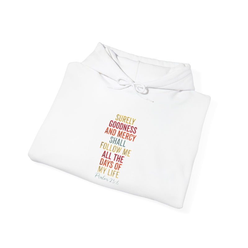 Hooded Sweatshirt - 'Surely Goodness and Mercy' - Cozy Faith Apparel