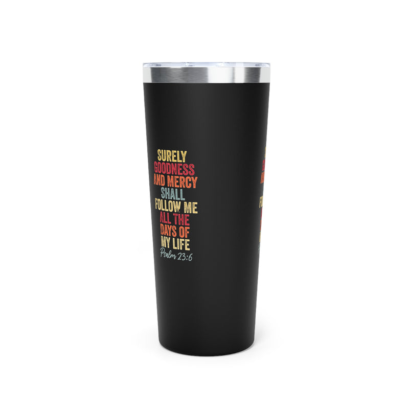 Faith-Inspired Copper Insulated Tumbler - Psalm 23:6 - 22oz