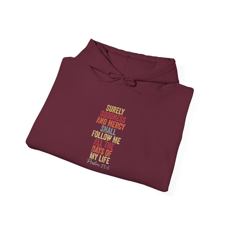 Hooded Sweatshirt - 'Surely Goodness and Mercy' - Cozy Faith Apparel