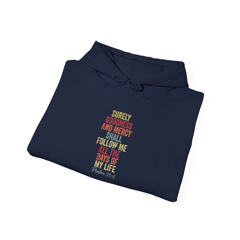 Hooded Sweatshirt - 'Surely Goodness and Mercy' - Cozy Faith Apparel