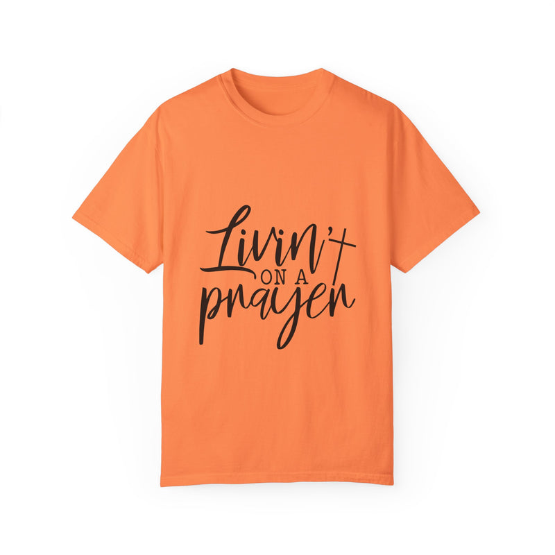 Livin' on a Prayer Unisex Garment-Dyed T-Shirt - Comfortable Casual Tee for Music Lovers
