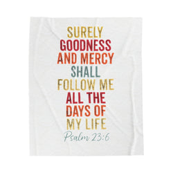 Inspirational Velveteen Plush Blanket - Psalm 23:6 Bible Verse Throw