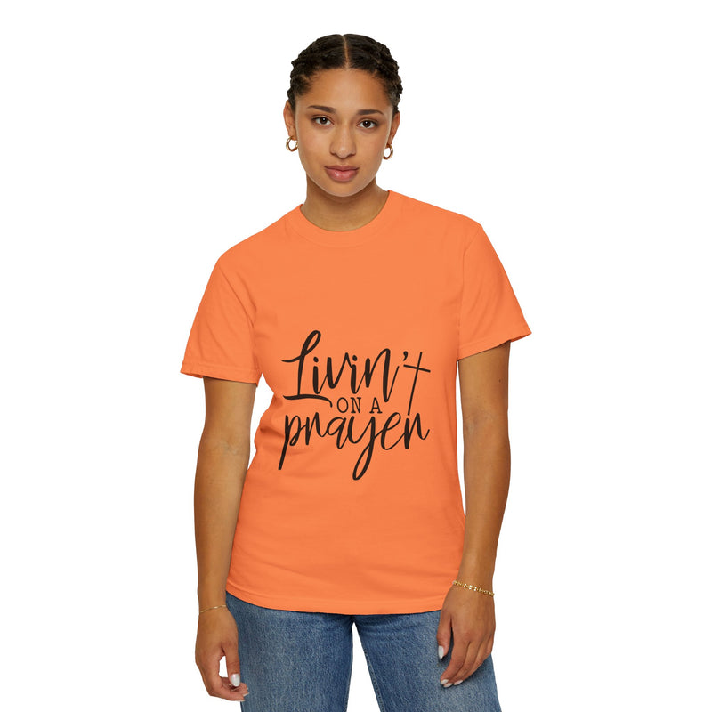 Livin' on a Prayer Unisex Garment-Dyed T-Shirt - Comfortable Casual Tee for Music Lovers