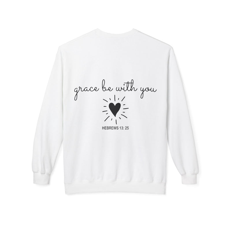 Grace Be With You Sweatshirt