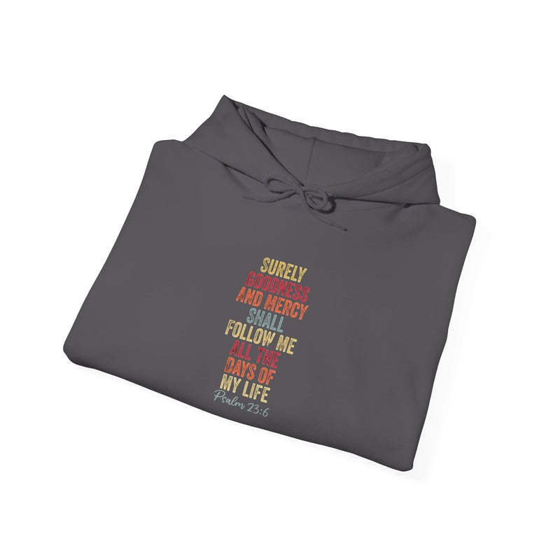 Hooded Sweatshirt - 'Surely Goodness and Mercy' - Cozy Faith Apparel