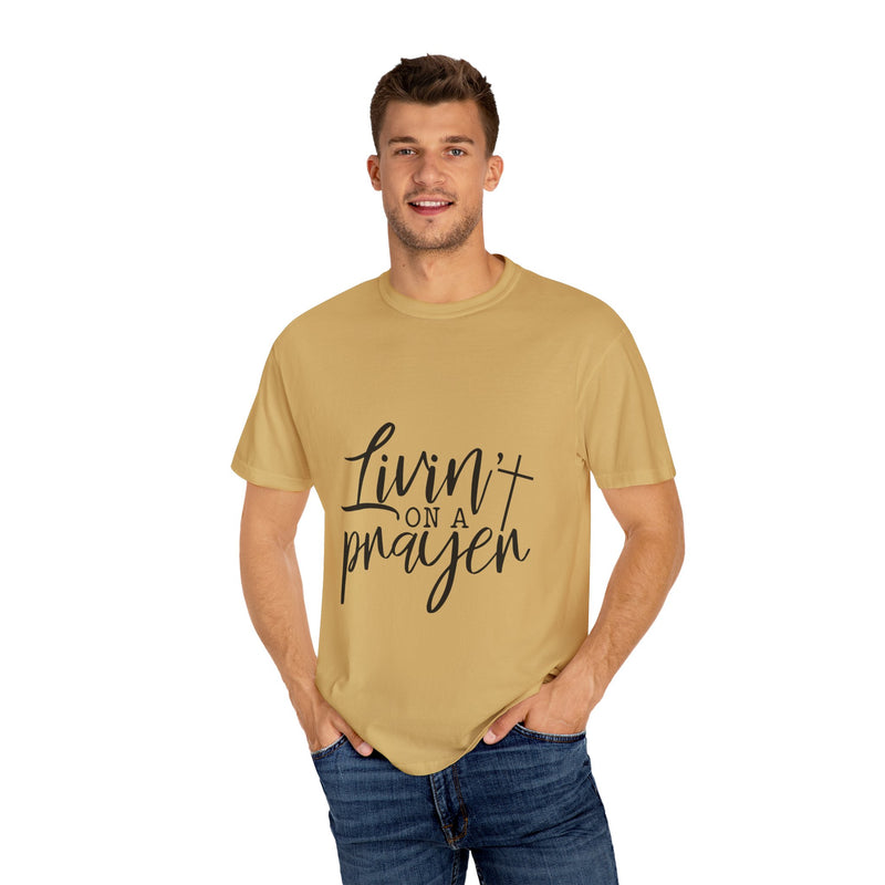 Livin' on a Prayer Unisex Garment-Dyed T-Shirt - Comfortable Casual Tee for Music Lovers