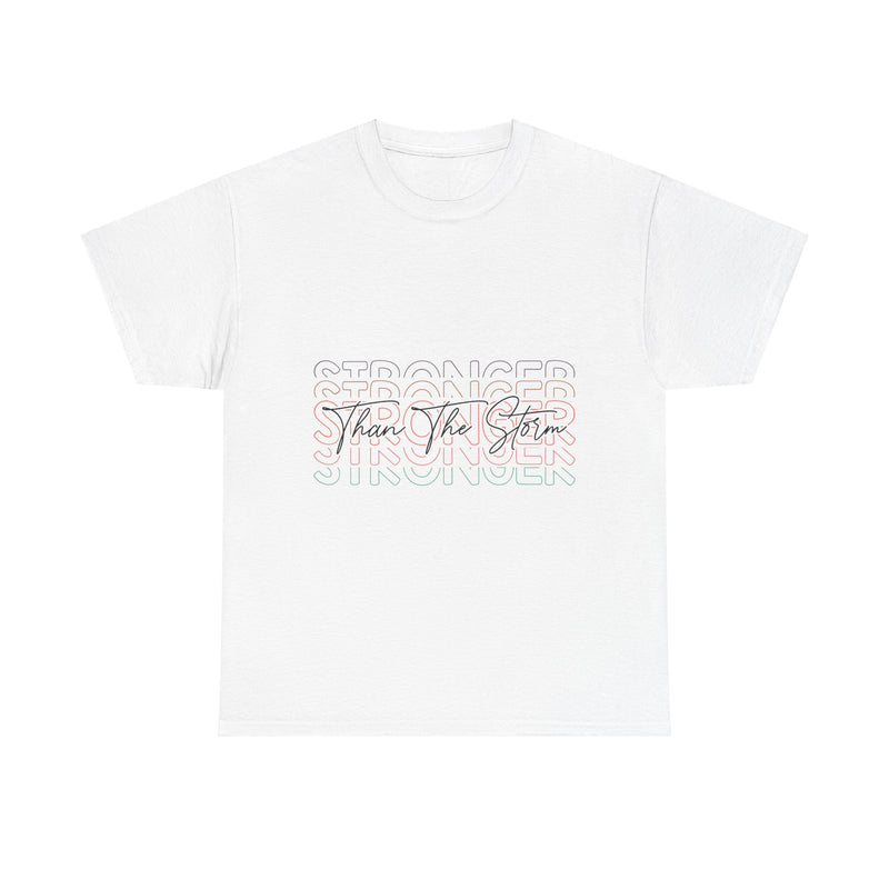 Motivational T-Shirt - 'Stronger Than The Storm' Unisex Tee