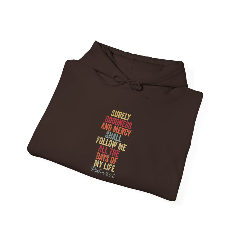 Hooded Sweatshirt - 'Surely Goodness and Mercy' - Cozy Faith Apparel