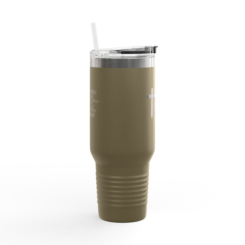 Inspirational Insulated Travel Mug 40oz - Be Strong Brave Fearless Motivation