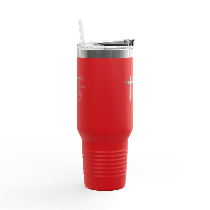 Inspirational Insulated Travel Mug 40oz - Be Strong Brave Fearless Motivation