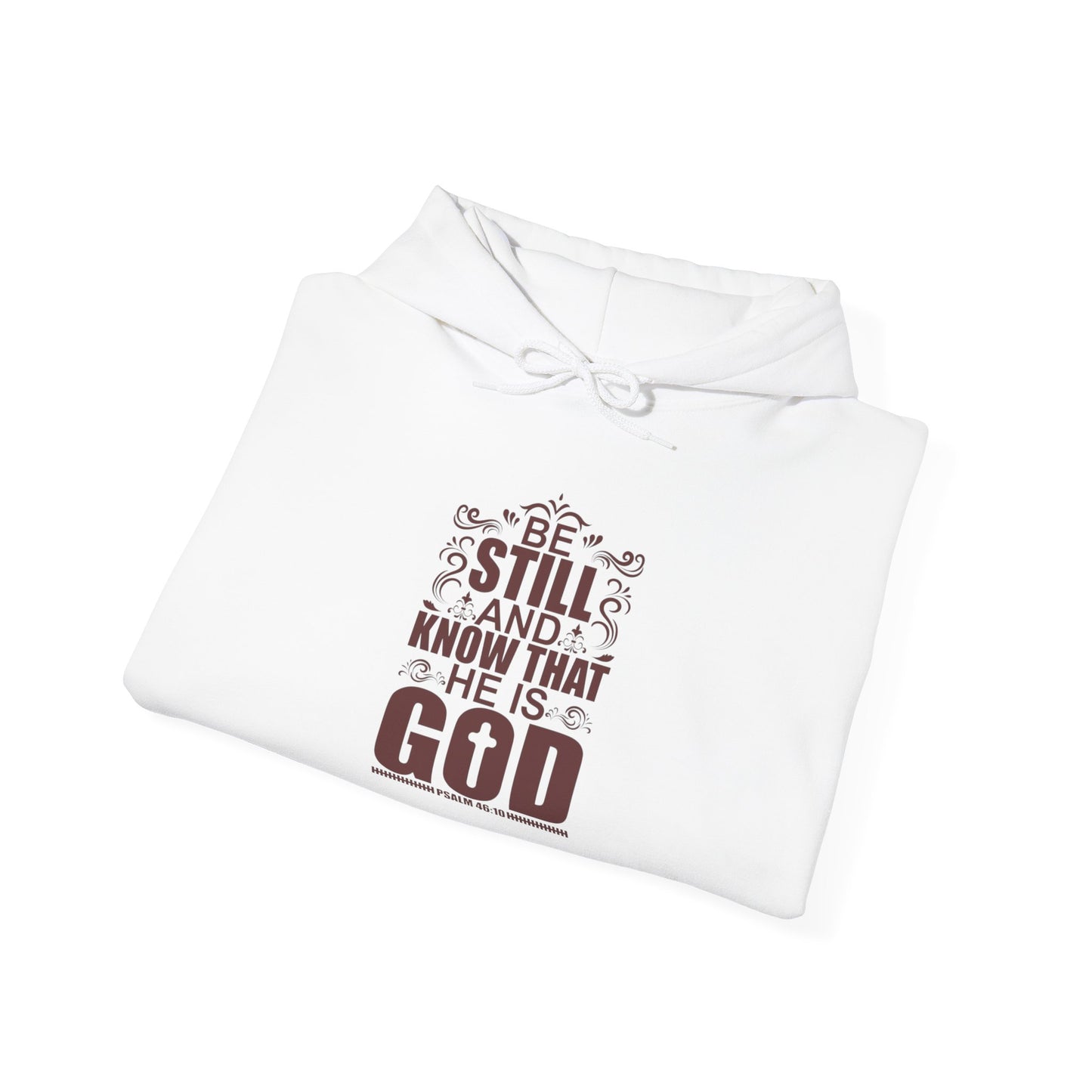 Be Still and Know Hoodie - Unisex Heavy Blend Sweatshirt